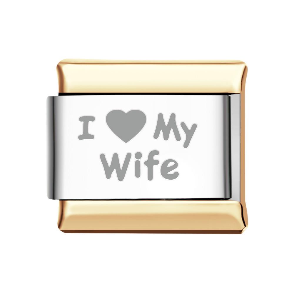 I Love My Wife Italian Charm For Italian Charm Bracelets Composable Link - yournamenecklaceuk