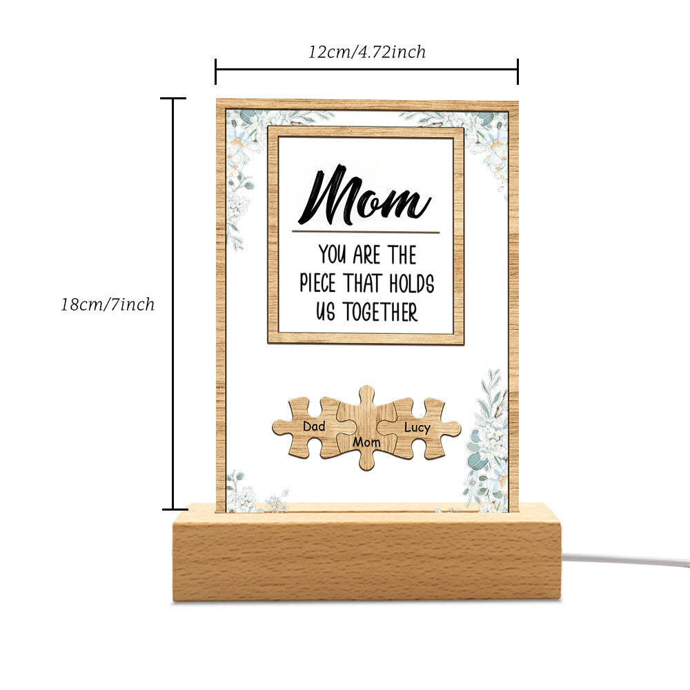 Personalized Mom You Are the Piece that Holds Us Together Acrylic Night Light Mother's Day Gift for Mom - yournamenecklaceuk