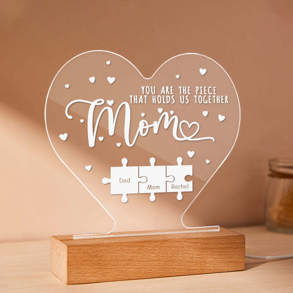 Personalized Mom You Are the Piece that Holds Us Together Acrylic Night Light Gift for Mom - yournamenecklaceuk