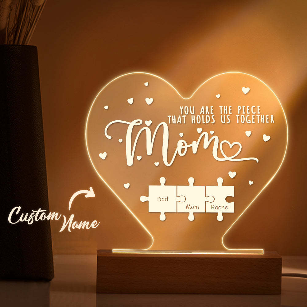 Personalized Mom You Are the Piece that Holds Us Together Acrylic Night Light Gift for Mom - yournamenecklaceuk