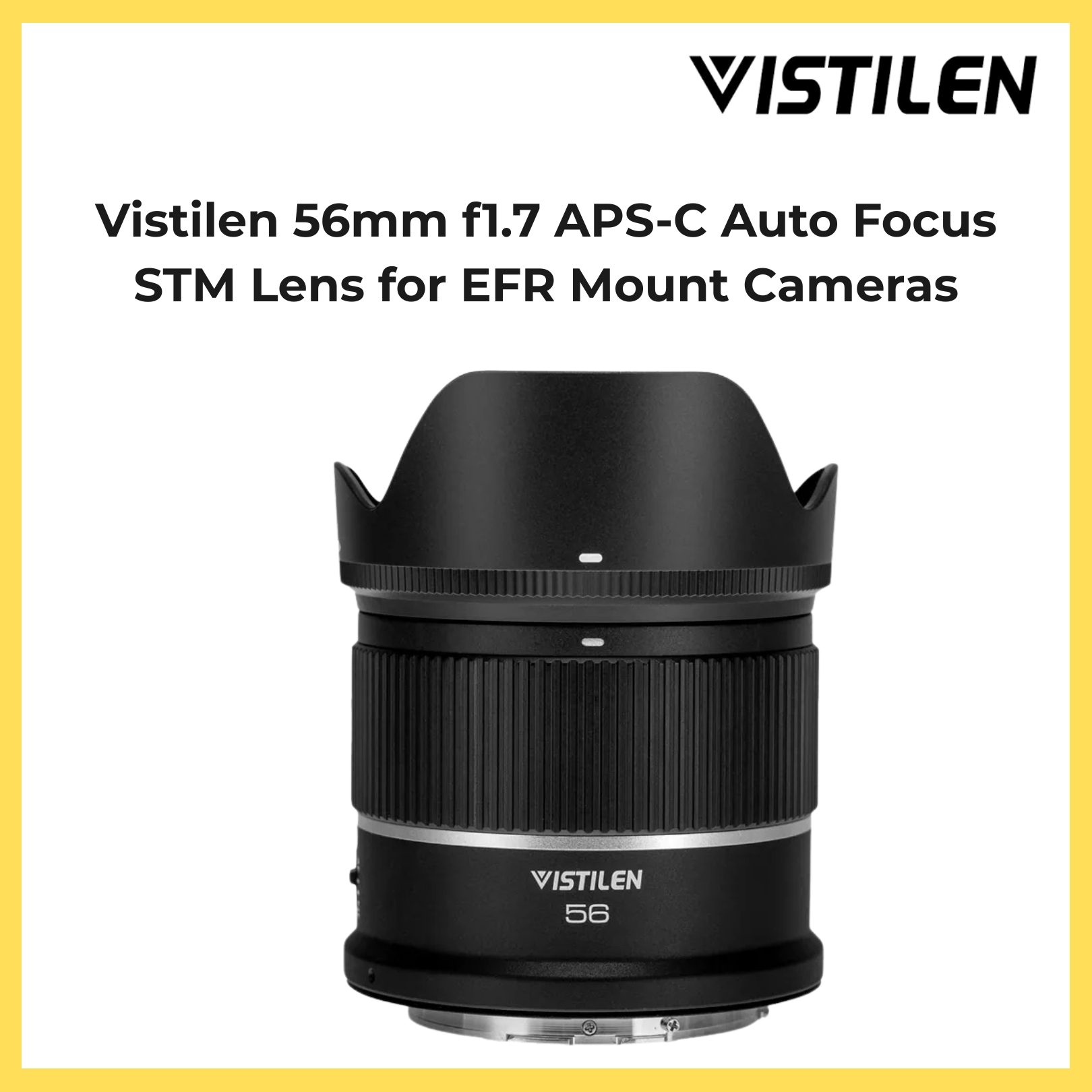 Vistilen 56mm f1.7 APS-C Auto Focus STM Lens for EFR Mount Cameras