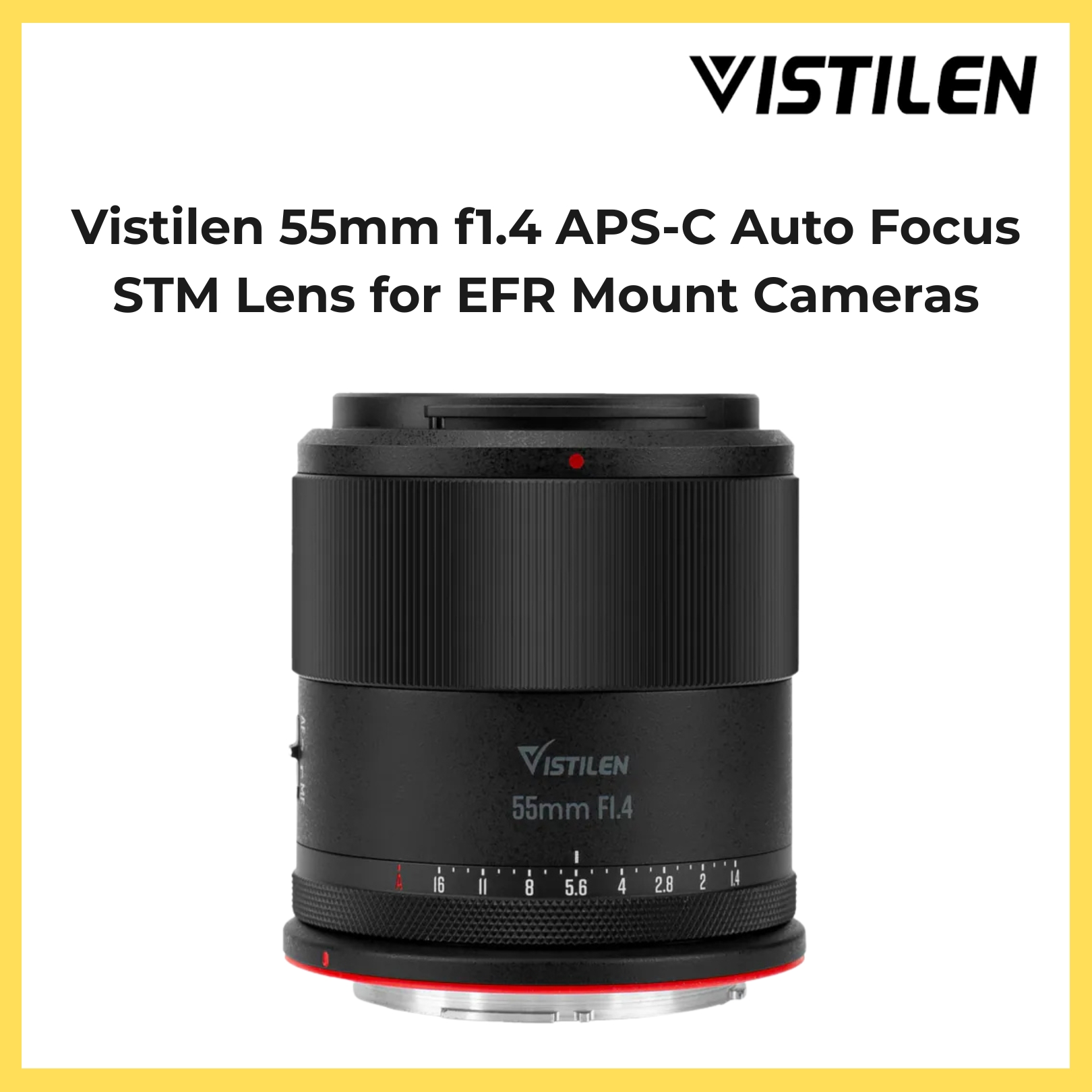 Vistilen 55mm f1.4 APS-C Auto Focus STM Lens for EFR Mount Cameras