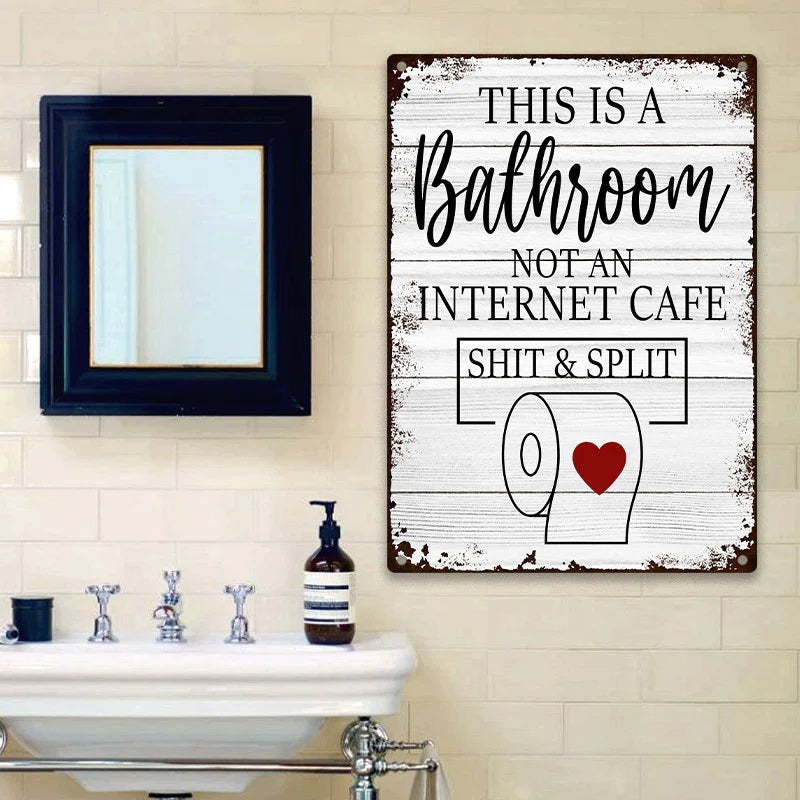 Funny Sarcastic Metal Tin Sign Bathroom Decor Wall Decor Signs This Is Bathroom Not An Internet-Jolura