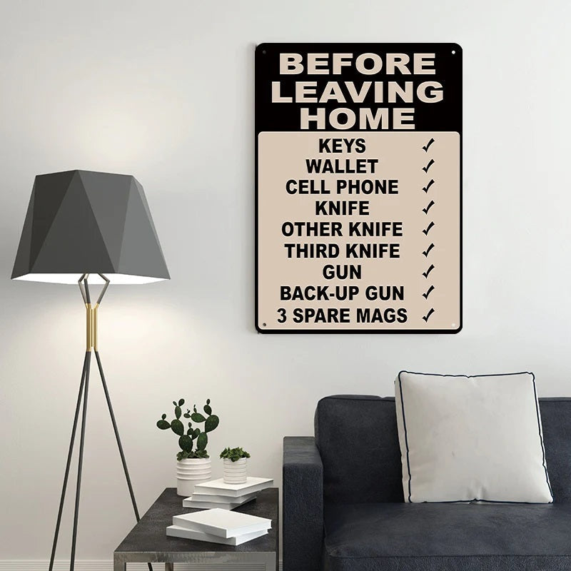 Make Sure Everything Is Right Before Leaving Home - Personalized Custom Metal Sign Gift-Jolura