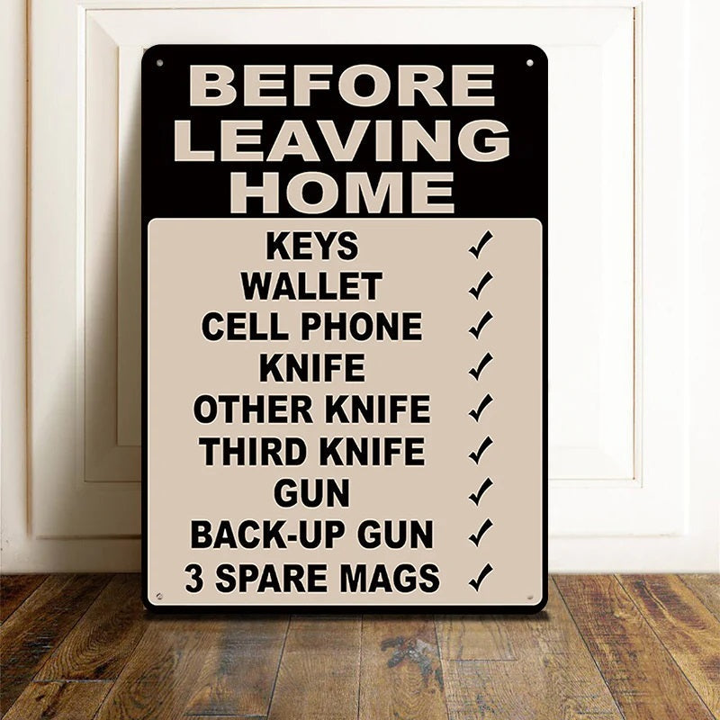 Make Sure Everything Is Right Before Leaving Home - Personalized Custom Metal Sign Gift-Jolura