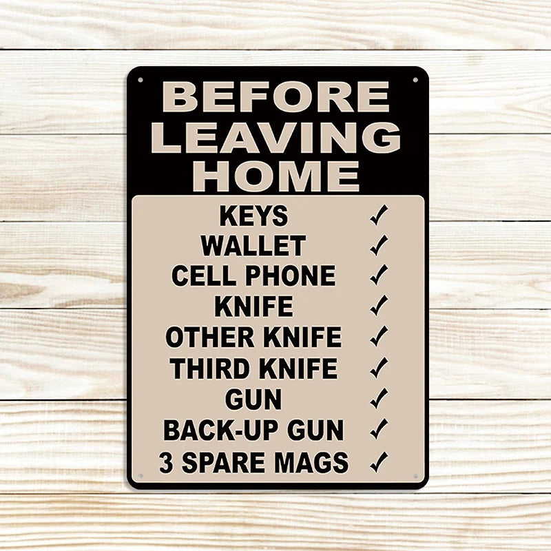 Make Sure Everything Is Right Before Leaving Home - Personalized Custom Metal Sign Gift-Jolura