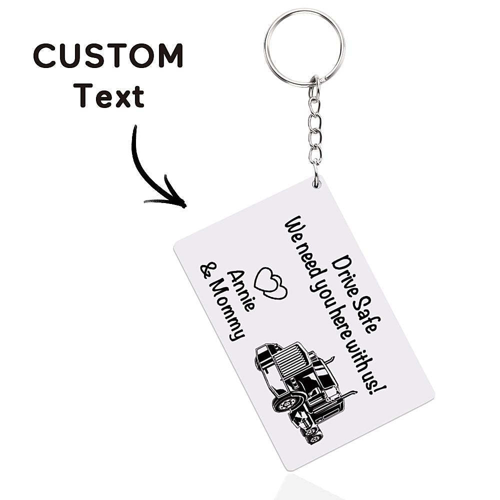 Drive Safe Keychain, Truck Driver Keychain, Custom Trucker Keychain, Drive Safe Daddy Keychain, Gift for Truck Driver, Custom Gift for Dad - soufeelus