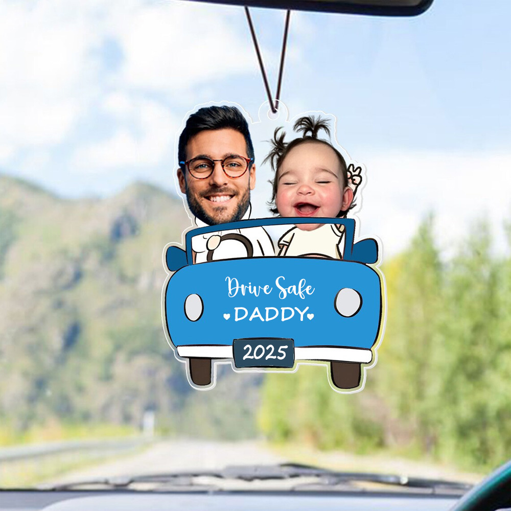 Gifts for Father Personalized Photo Ornament in Car for Dad, Funny Customized Drive Safe Daddy Acrylic Hanger Gift Idea for Husband, Dad Birthday Gift