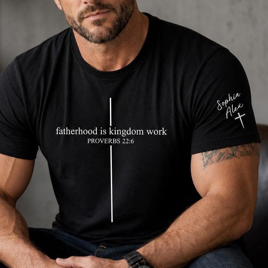 Personalized Christian Dad Shirt, Custom Fatherhood Is Kingdom Work Tshirt, Gift For Religious Daddy Tee, Bible Verse Fathers Day Gift Shirt Taisha - MyJigsawPuzzleAu