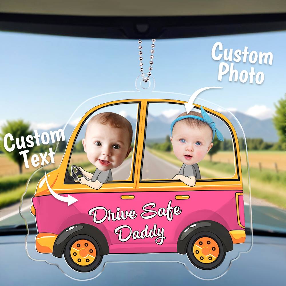 Customized Drive Safe Daddy Acrylic Car Hanger, Personalized Acrylic Car Hanger, 1st Fathers Day Gift for Husband - makephotopuzzleuk