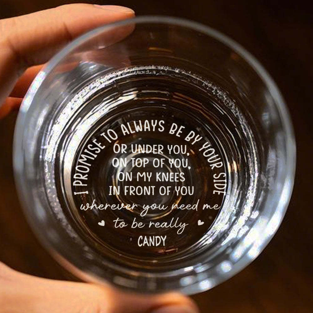Personalized Whiskey Glass I Promise To Always Be By Your Side Whiskey Rocks Glass Gift for Husband or Boyfriend - makephotopuzzleuk