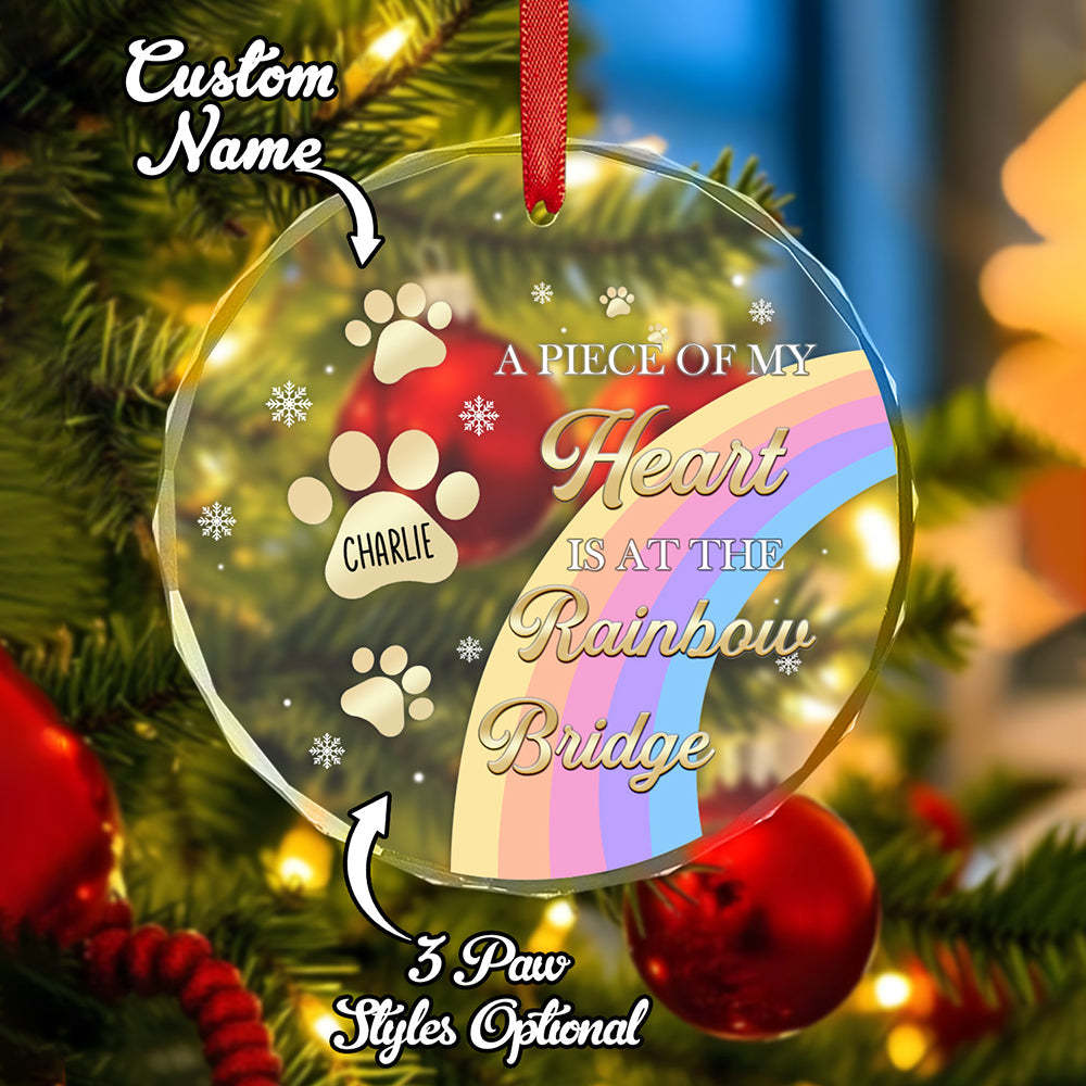 Personalized Memorial Ornament A Piece Of My Heart Is At The Rainbow Bridge Sympathy Gift for Pet Lovers - mysiliconefoodbag