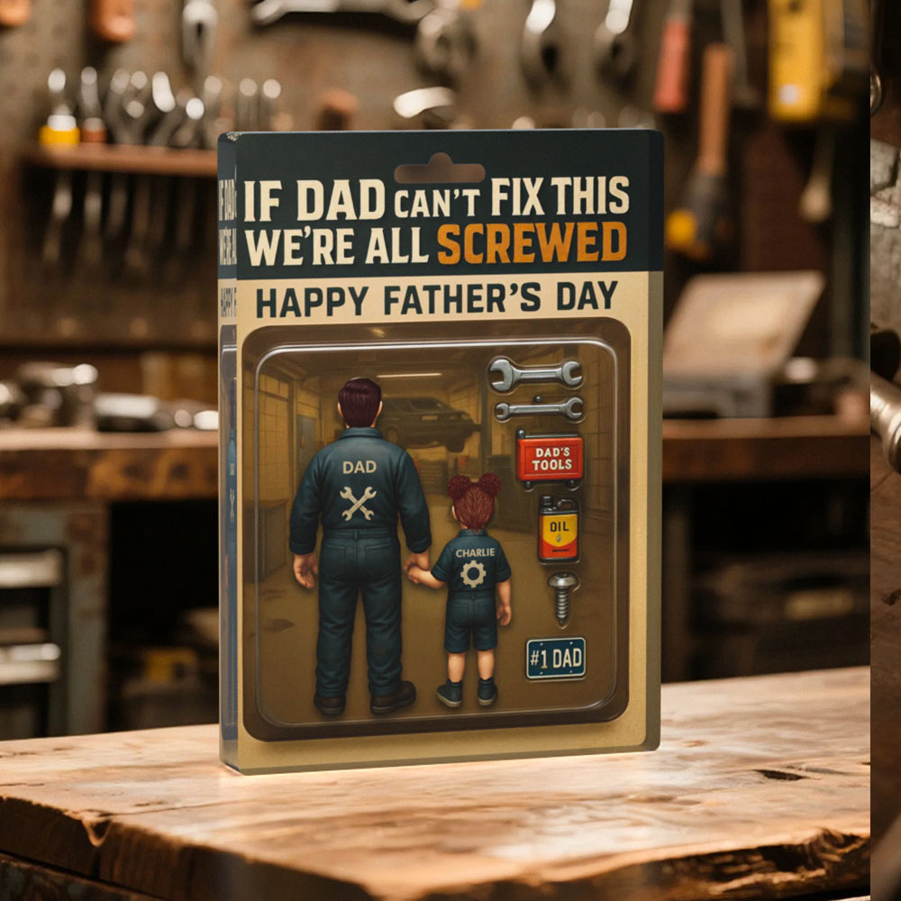If Dad Can't Fix This We're All Screwed Mechanic Handy Man – Custom Figure Personalized Acrylic Block Plaque, Father's Day Gift for Dad or Husband