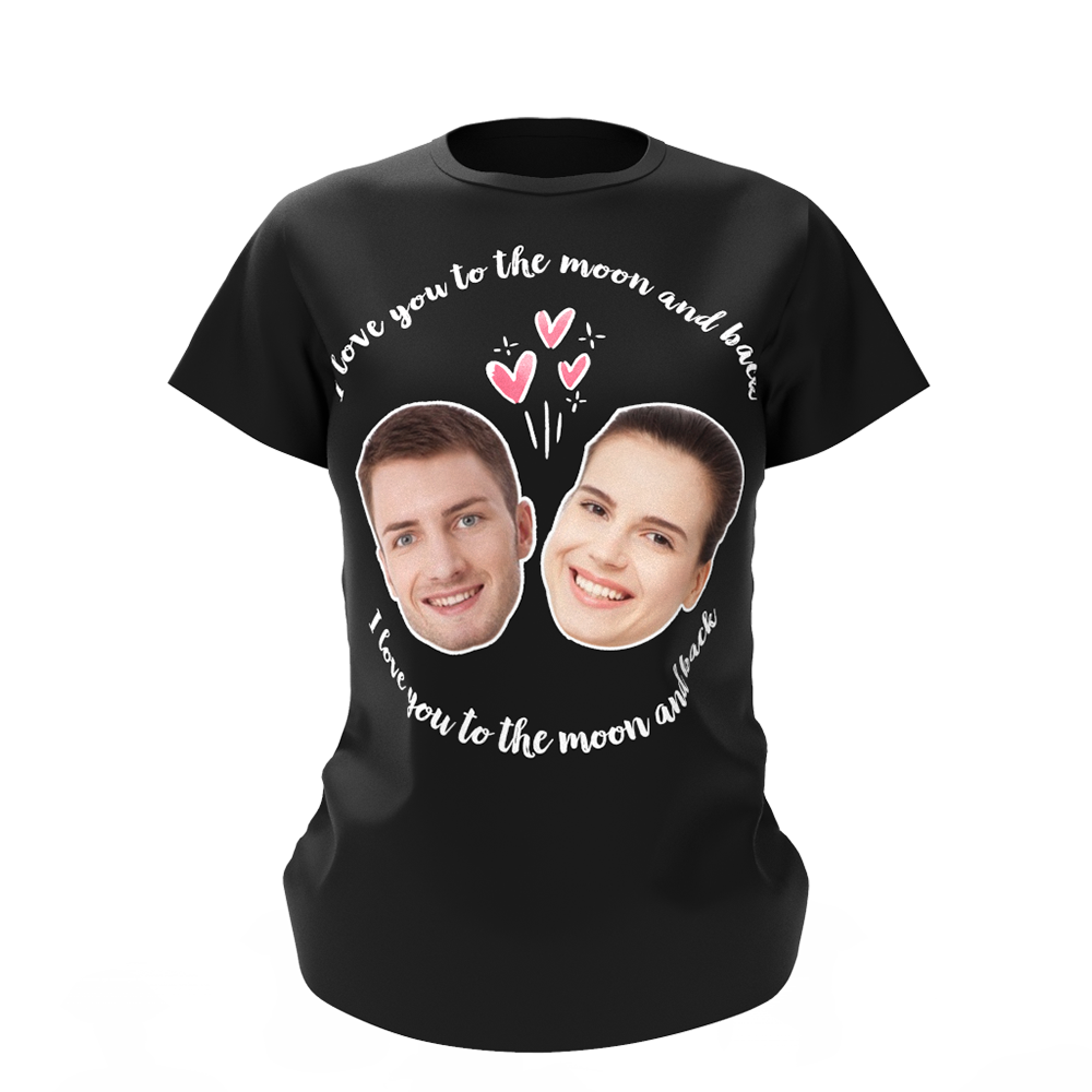Custom My Face T-shirt Love Woman Tee