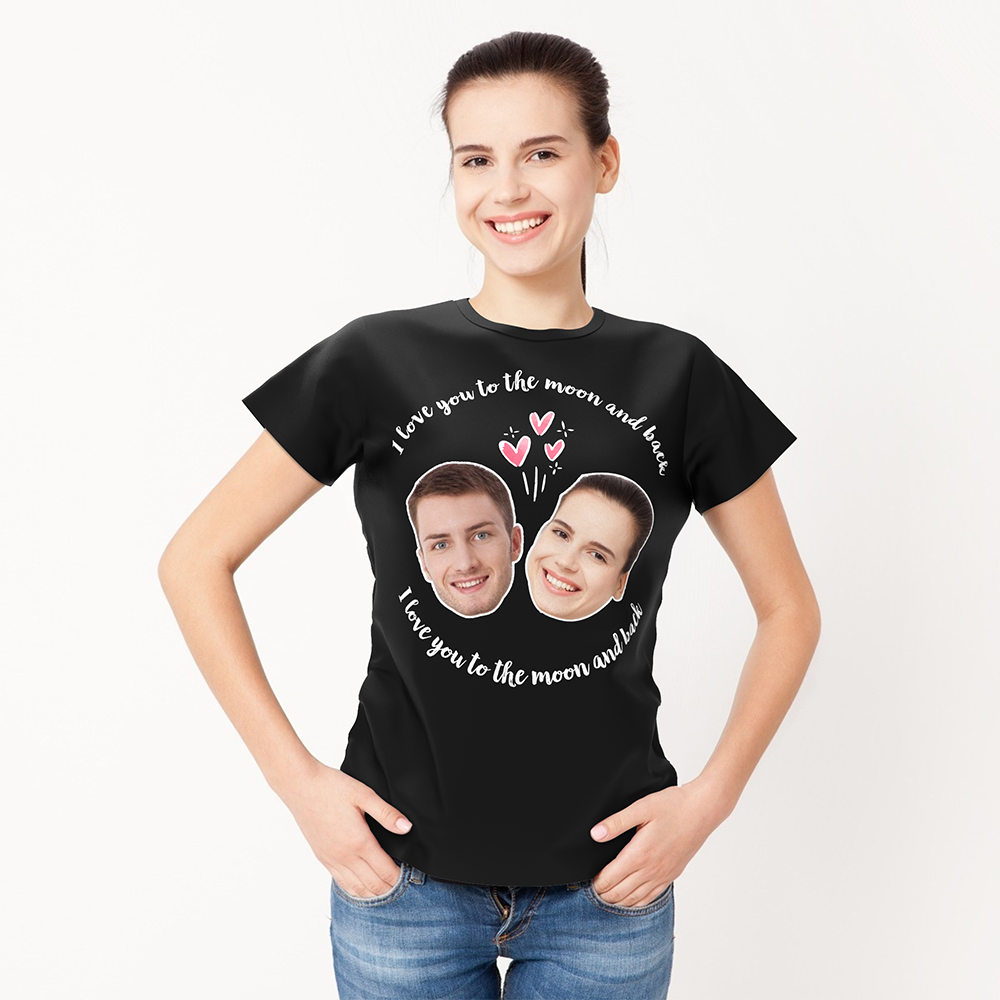 Custom My Face T-shirt Love Woman Tee