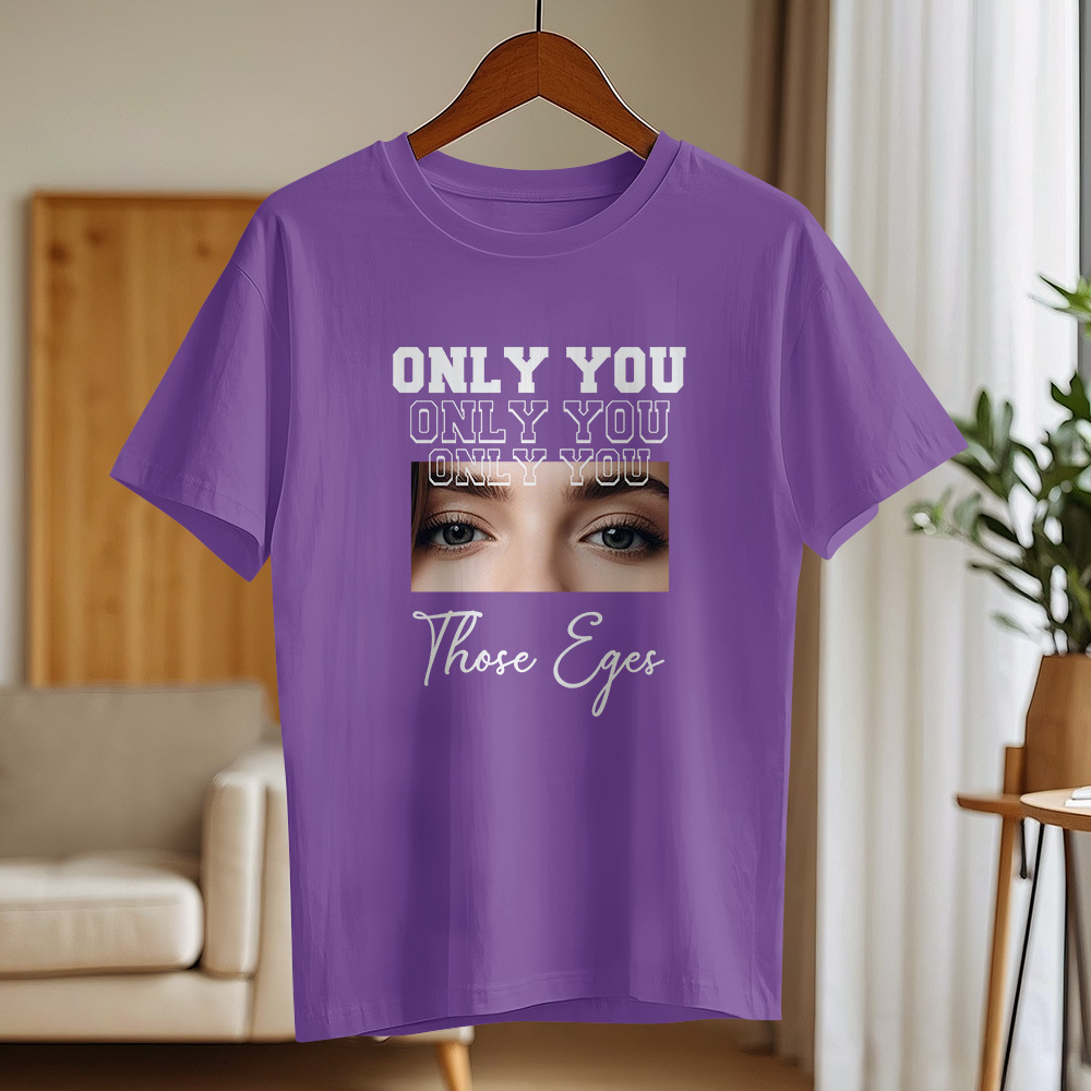 Custom Eyes Comfort Color Shirt, Custom Girlfriend Eyes T-Shirt, Only You Shirt, Custom Boyfriend Eyes Shirt, Valentine Eyes Tee, SFS874