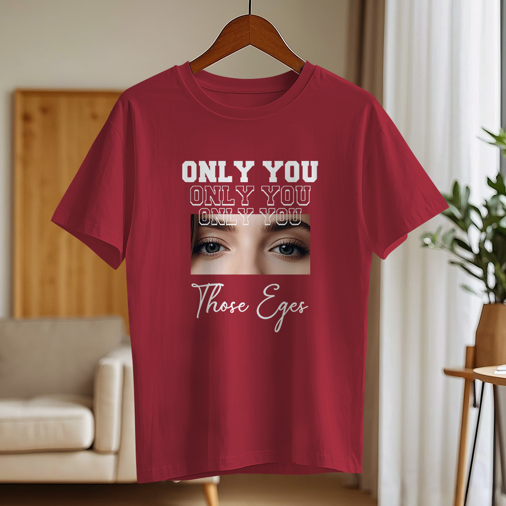 Custom Eyes Comfort Color Shirt, Custom Girlfriend Eyes T-Shirt, Only You Shirt, Custom Boyfriend Eyes Shirt, Valentine Eyes Tee, SFS874