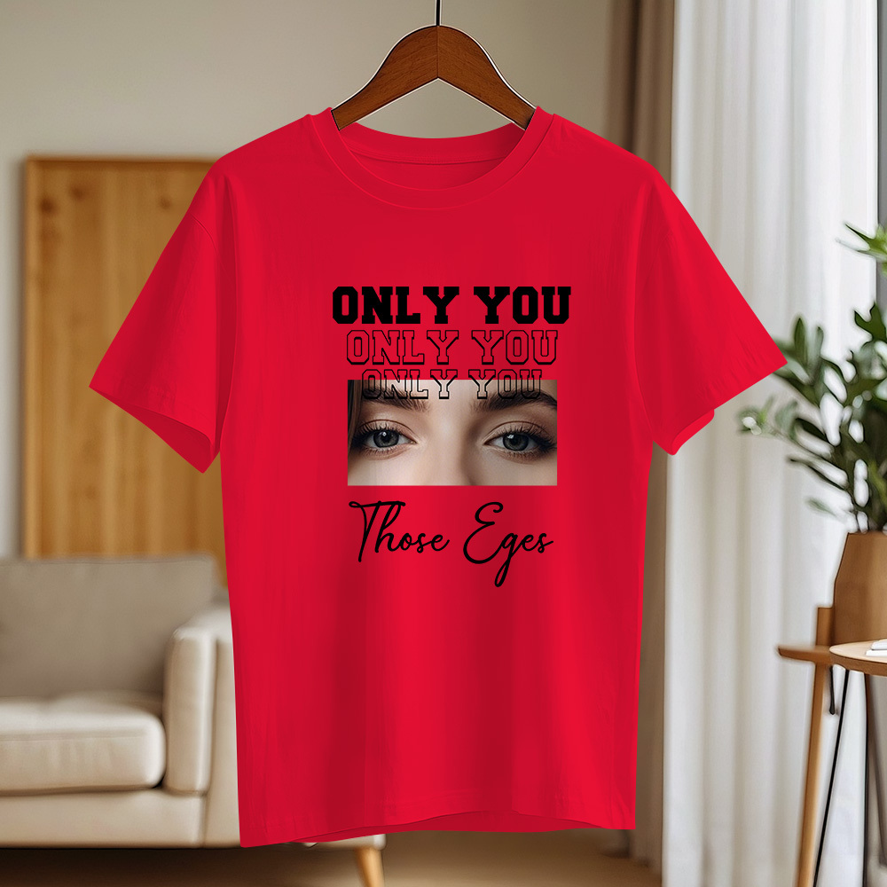 Custom Eyes Comfort Color Shirt, Custom Girlfriend Eyes T-Shirt, Only You Shirt, Custom Boyfriend Eyes Shirt, Valentine Eyes Tee, SFS874