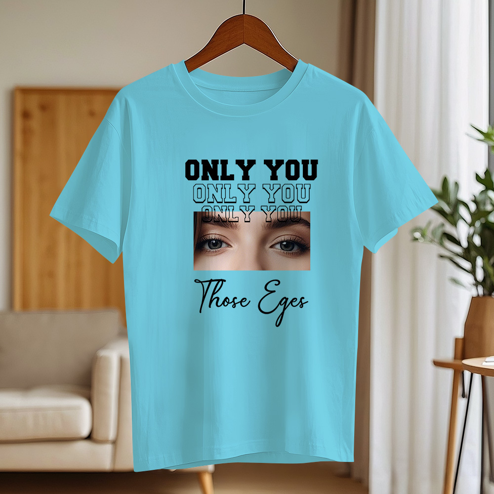 Custom Eyes Comfort Color Shirt, Custom Girlfriend Eyes T-Shirt, Only You Shirt, Custom Boyfriend Eyes Shirt, Valentine Eyes Tee, SFS874