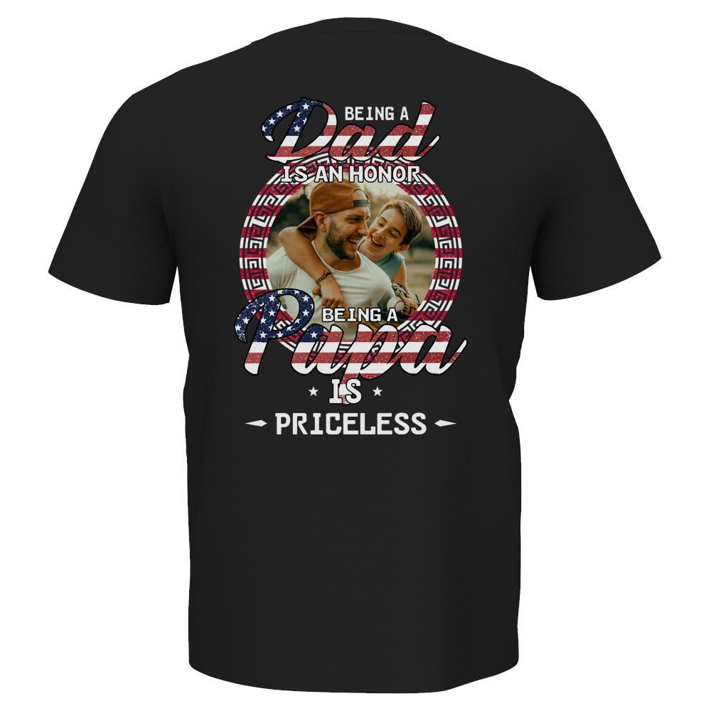 Custom Photo T-shirt Being A Papa Is Priceless