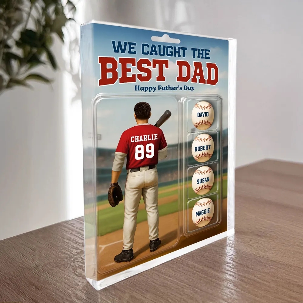 Custom Figure We Caught The Best Dad Baseball With Kids' Names Personalized Acrylic Block Plaque, Perfect Father's Day Gift For Him, For Dad, For Baseball Lover