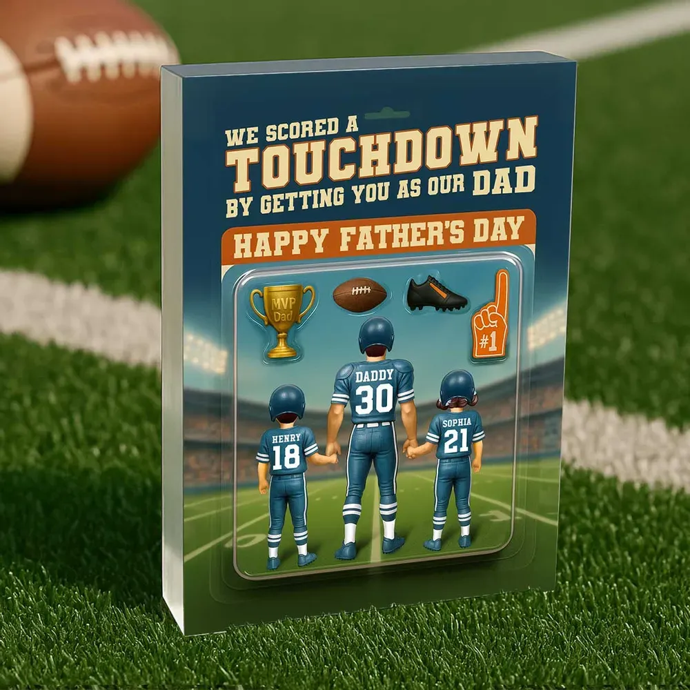 I Scored a Touchdown Getting You as My Dad – Personalized Custom Figure Acrylic Block Plaque, Father's Day Gift for Dad or Husband