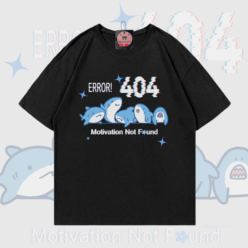 ERROR 404 MOTIVATION NOT FOUND Shark Print 100% Cotton Modakawa T-shirt - Black - 5XL - image 1