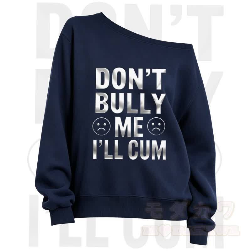 MMODAKAWA DONT'T BULLY ME I'LL CUM Slant Shoulder Sweatshirt - Navy Blue - 3XL - image 2