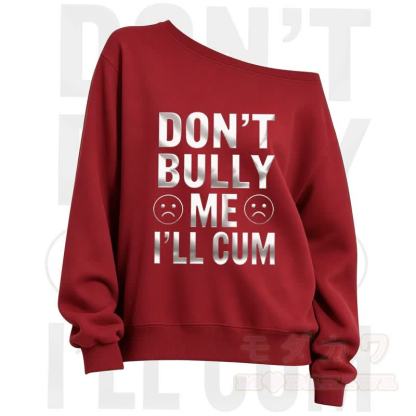 MMODAKAWA DONT'T BULLY ME I'LL CUM Slant Shoulder Sweatshirt - Red - 3XL - image 5