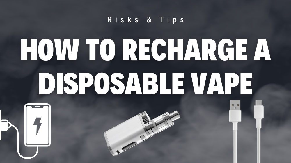 how to recharge a disposable vape
