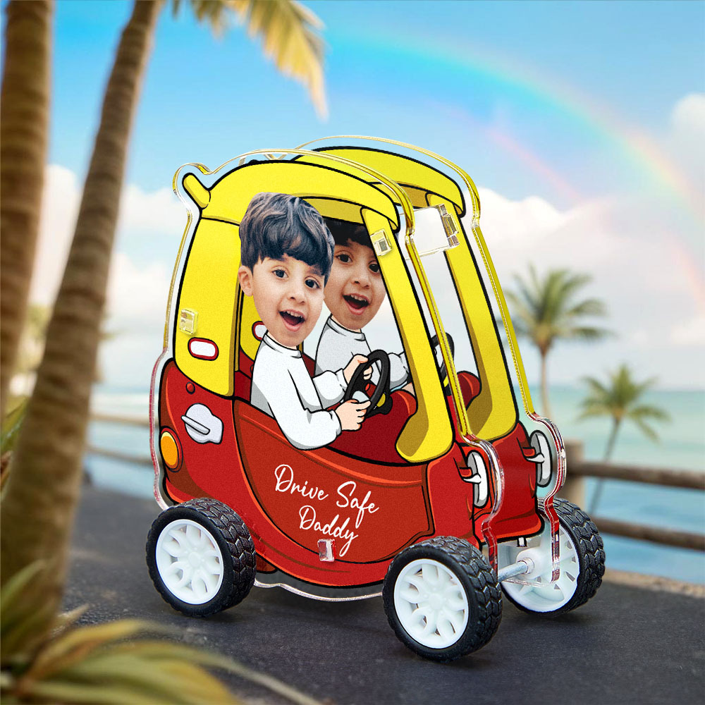 Drive Safe Daddy Little Car with Custom Face and Text Home Decor Toy - photomoonlampau