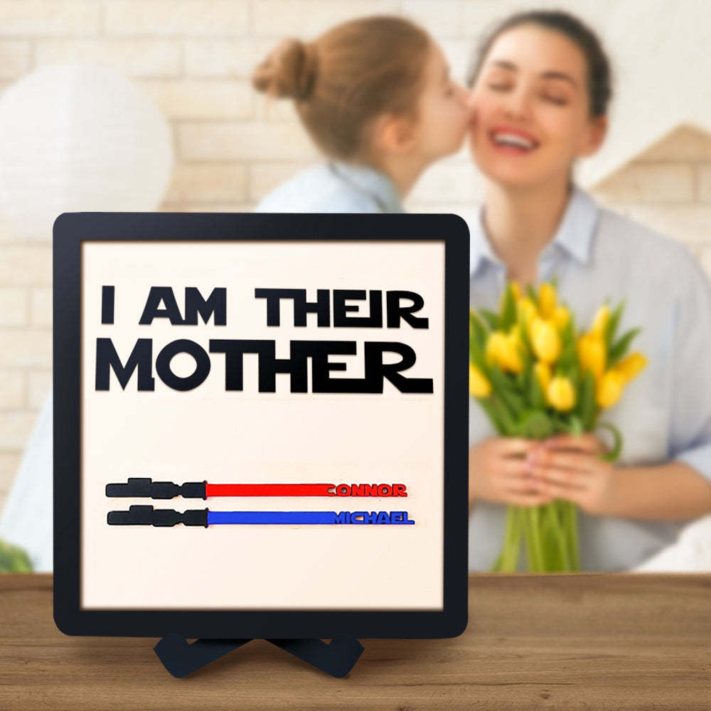 Personalized Light Saber I Am Their Mother Wooden Sign Gift for Mom - photomoonlampau