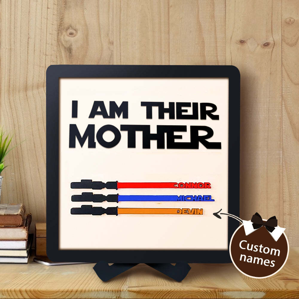 Personalized Light Saber I Am Their Mother Wooden Sign Gift for Mom - photomoonlampau