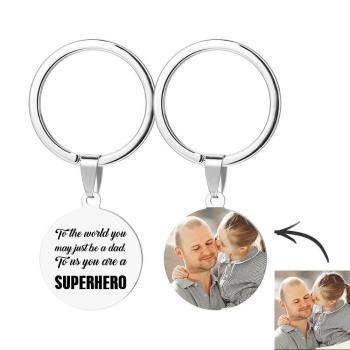 Round Tag Photo Keychain You are a SUPERHERO Gifts for Father -