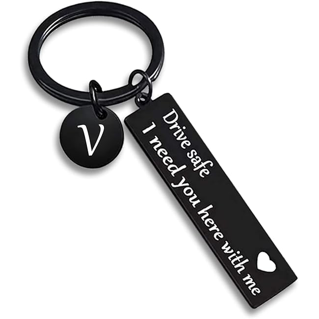 Drive safe keychain for boyfriend, 26 Letter Keychain, I Need You Here with me