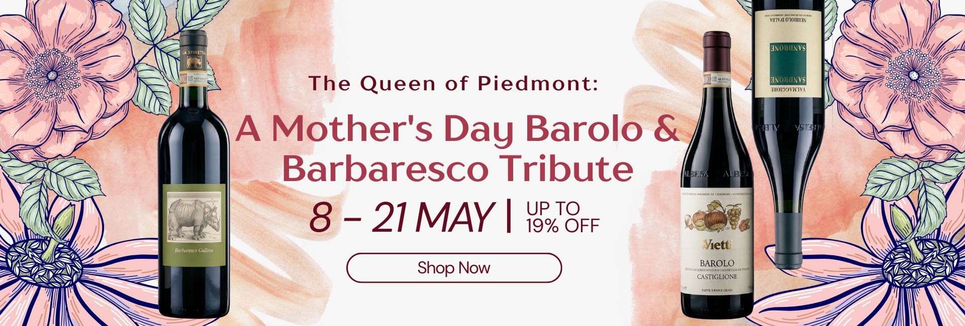 A Mother's Day Barolo & Barbaresco Tribute 8 - 21 May 