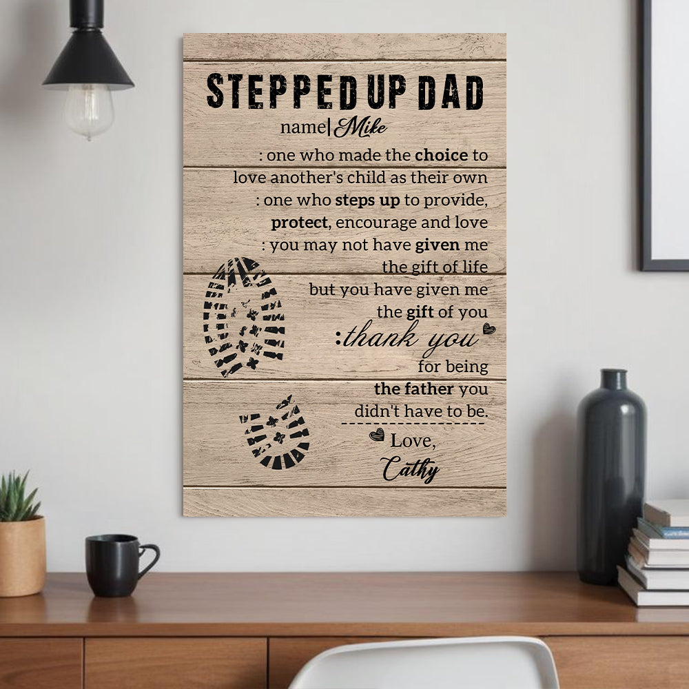 Stepped Up Dad Personalized Easel-Back Gallery Wrapped Canvas Poster Creative Frame Father's Day Gifts