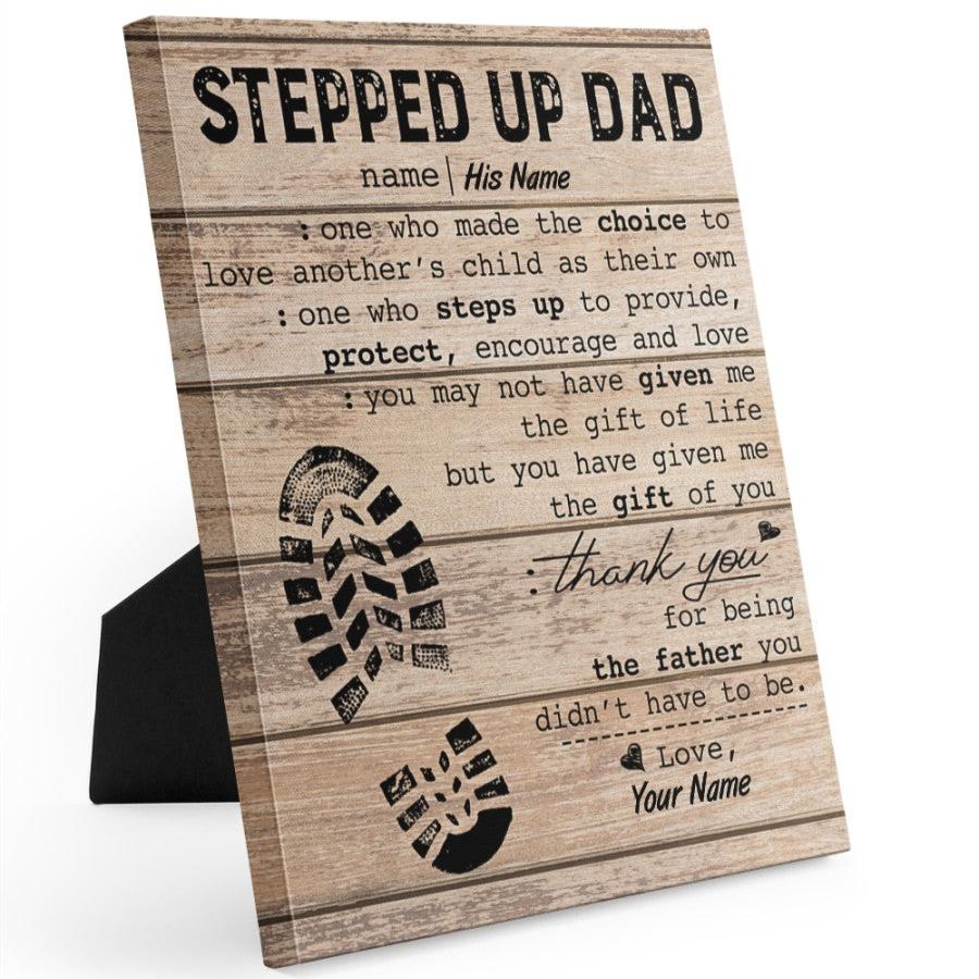 Stepped Up Dad Personalized Easel-Back Gallery Wrapped Canvas Poster Creative Frame Father's Day Gifts