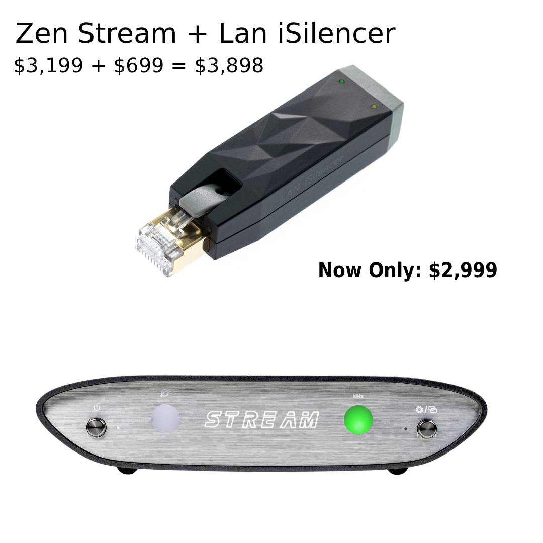 Zen Stream + Lan iSilencer