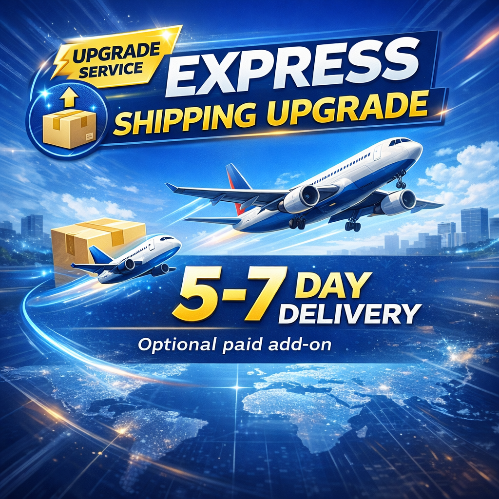 Express Shipping Upgrade (5–7 Day Delivery)--(Optional Add-On)