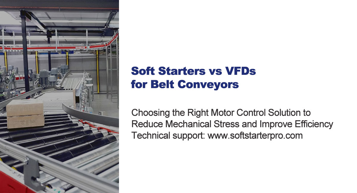 Factory belt conveyor system with motors and control panels, illustrating soft starters versus VFDs for smooth startup and reduced mechanical stress in industrial material handling