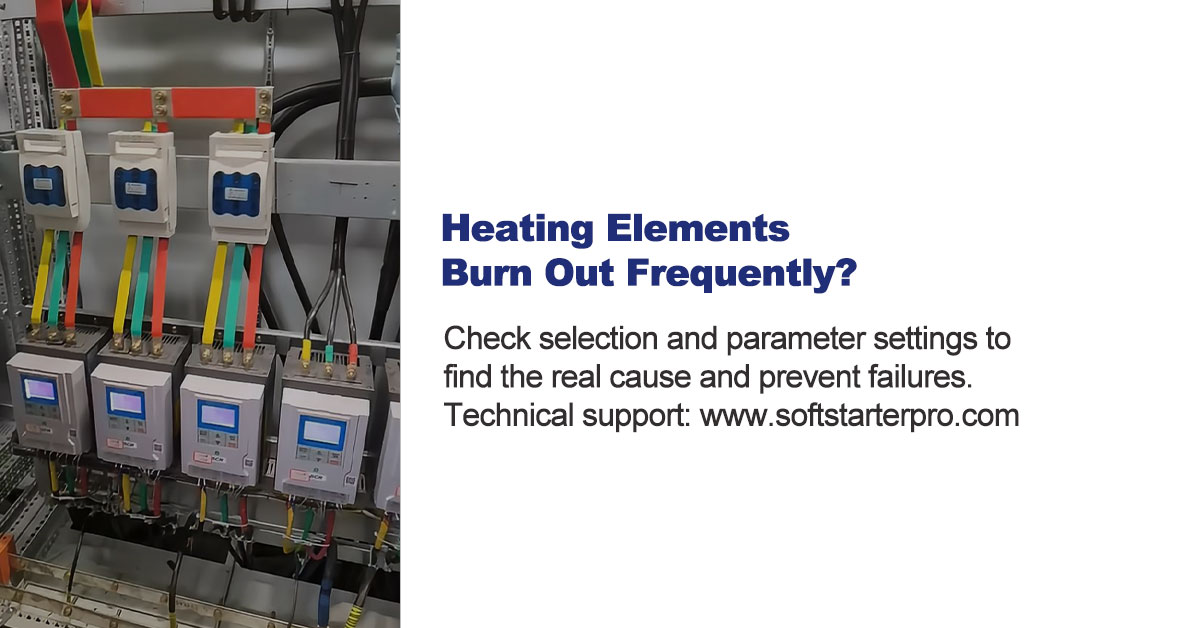 SCR power controller installation — heating element burnout caused by wrong selection or parameter settings