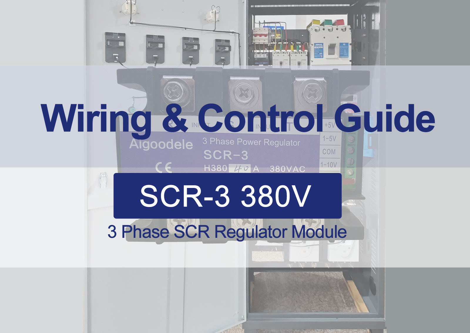 “SCR-3 380V three-phase SCR regulator wiring and control guide cover showing polarity wiring, potentiometer, 0-5V, 0-10V, 4-20mA, 0-10mA control modes, load limits and heat dissipation requirements.”