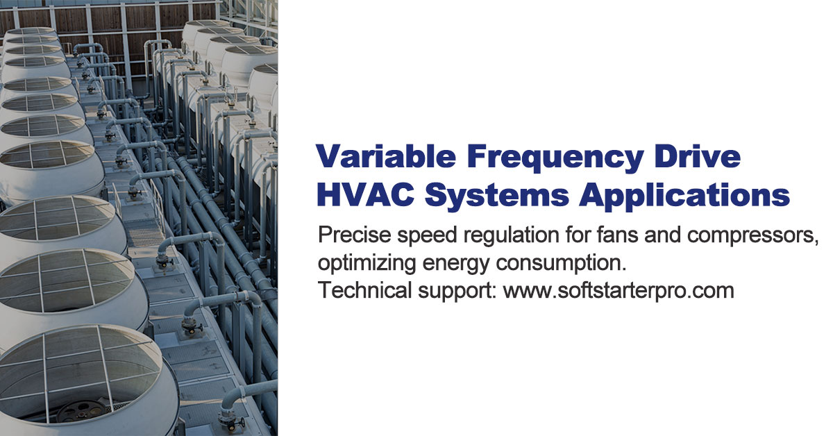 VFD Solutions for HVAC Systems - Energy-efficient speed control for fans and compressors