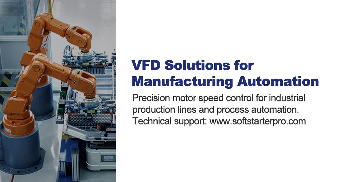 VFD Solutions for Manufacturing Automation - Precision motor speed control for production lines and process automation