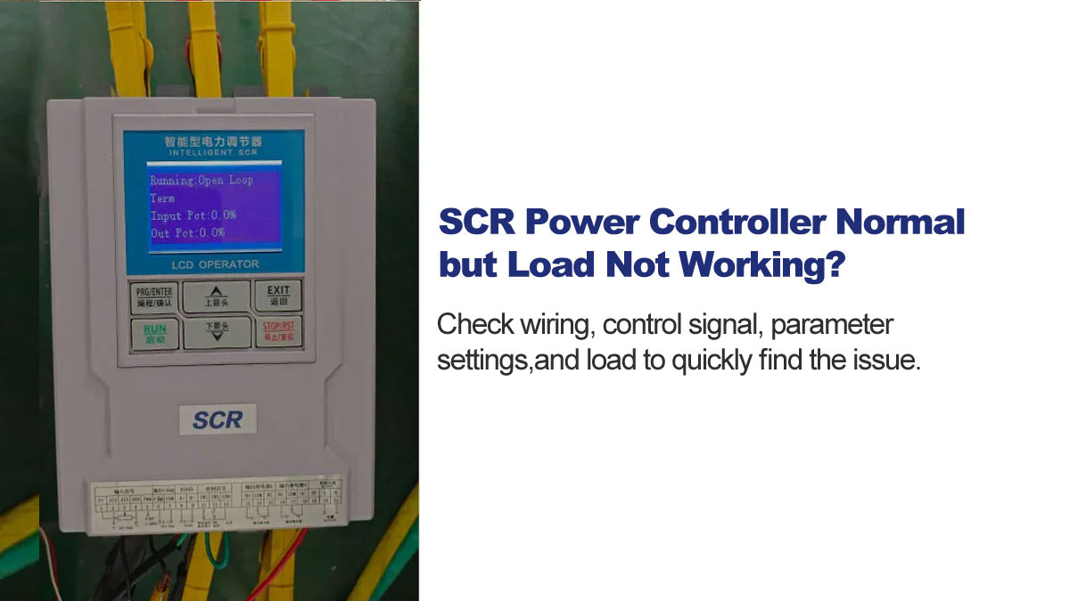 scr-power-controller-normal-load-not-working-troubleshooting