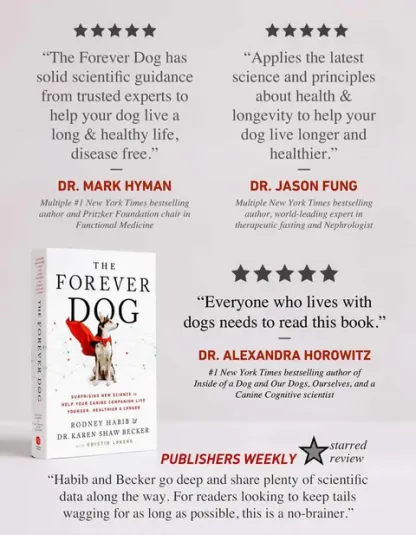 Dr Karen Becker & Rodney Habib Book - The Forever Dog (Soft Cover) : A New Science Blueprint for Raising Healthy and Happy Canine Companions | Pet Natural Care & Health Support Book