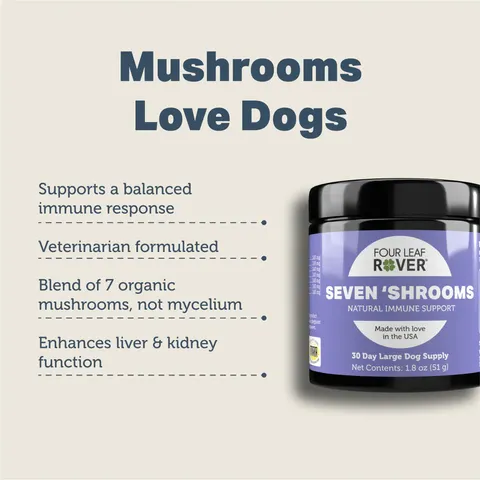 Four Leaf Rover Seven Shrooms | Cancer Immune Support | Holistic Healthcare for Dogs