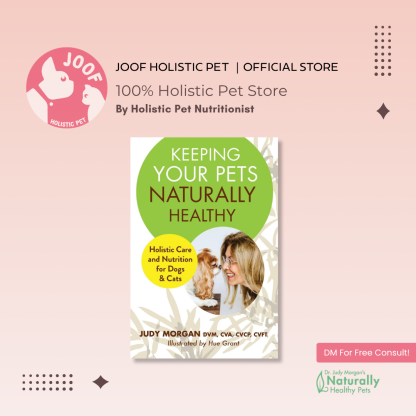 Keeping Your Pets Naturally Healthy Dr Judy Morgan Holistic Pet Care Book