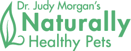 Dr. Judy Morgan's Naturally Healthy Pets